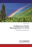 Image de Indigenous Parks Management in Chile: Livelihood and Conservation