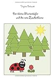 Der kleine Marienkäfer und die rote Zauberblume by