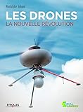 Les drones : La nouvelle révolution