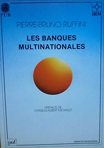 Les banques multinationales Les banques multinationales