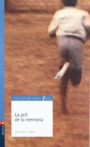 La pell de la memòria: 33 (La Llum del Far)