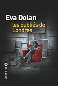 Les Oublies De Londres Eva Dolan Babelio