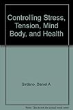 Image de Controlling Stress, Tension, Mind Body, and Health