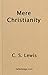 Mere Christianity (English Edition) by C. S.Lewis