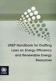 Image de UNEP Handbook for Drafting Laws on Energy Efficieincy and Renewable Energy Resources