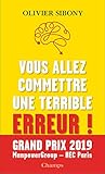 Vous allez commettre une terrible erreur !