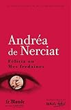 Félicia ou mes fredaines ; Le superflu du régime ; Le manchot