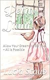  Petit Liam: Allow Your Dreams to Be True - All is Possible (English Edition)