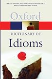 Image de The Oxford Dictionary of Idioms (Oxford Quick Reference)