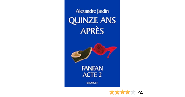 Amazon Fr Quinze Ans Apres Jardin Alexandre Livres