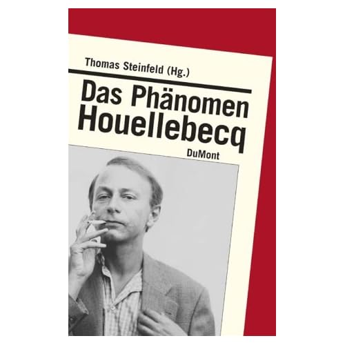 Das Phänomen Houellebecq