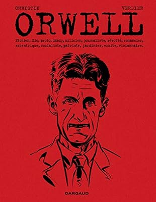 DARGAUD George Orwell - tome 0 - Orwell