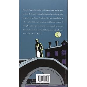 Corto Sconto. La guida di Corto Maltese alla Venezia nascosta