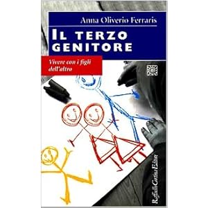 Il terzo genitore. Vivere con i figli dell'altro