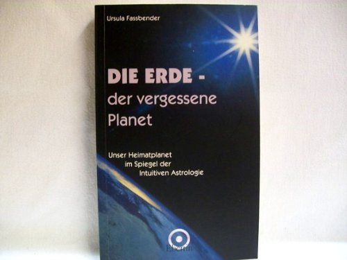 Die Erde, der vergessene Planet