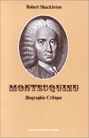 Montesqieu, une biographie critique gratuit Montesqieu, une biographie critique gratuit
