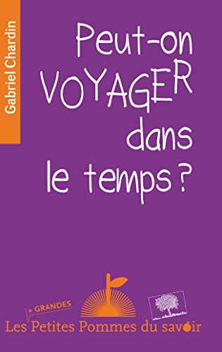 couverture de : Peut-on voyager dans le temps ?