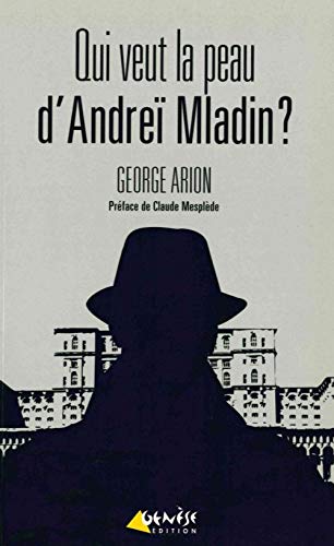 Qui Veut la Peau d'Andréi Mladin ?