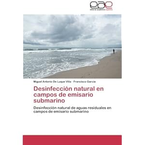 Desinfección natural en campos de emisario submarino: Desinfección natural de aguas residuales en campos de emisario submarino