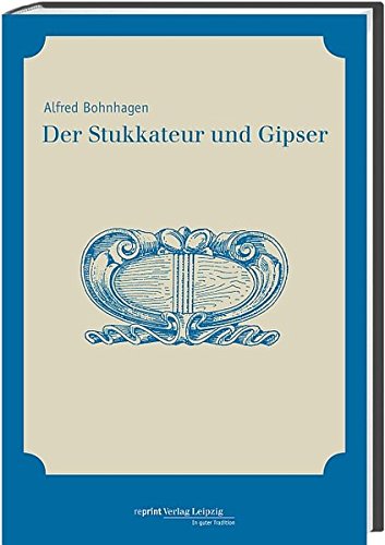 Download Der Stukkateur und Gipser Download Der Stukkateur und Gipser