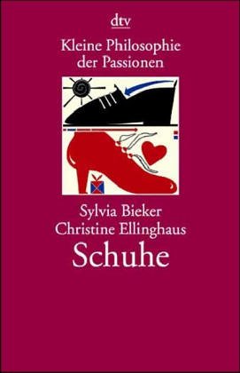 Preisvergleich Produktbild Kleine Philosophie der Passionen, Schuhe