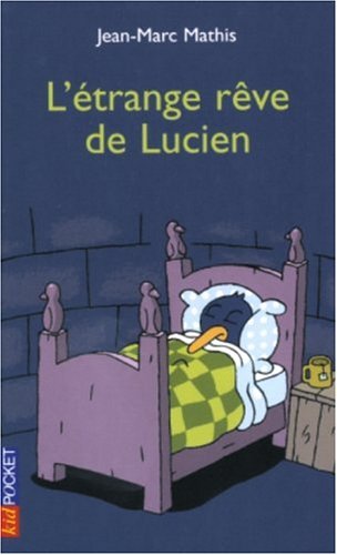 couverture de : l'&eacute;trange r&ecirc;ve de Lucien