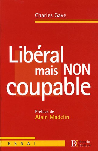 Libéral mais non coupable Libéral mais non coupable