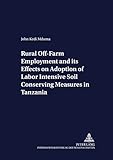 Image de Rural Off-Farm Employment and Its Effects on Adoption of Labor Intensive Soil Conserving Measures in Tanzania