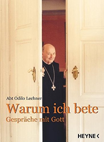 Download Warum ich bete: Gespräche mit Gott Download Warum ich bete: Gespräche mit Gott