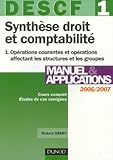 Image de DESCF 1 Synthèse droit et comptabilité : Tome 1, Opérations courantes et opérations affectant les structures et les groupes