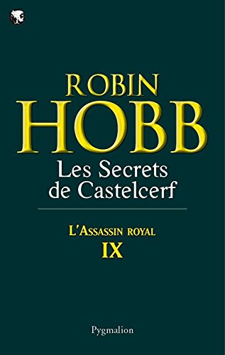 L’Assassin royal (Tome 9) - Les Secrets de Castelcerf: L’Assassin royal - Tome 9