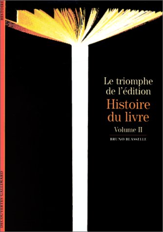 <a href="/node/21319">Histoire du livre, tome 2 : Le triomphe de l'édition</a>