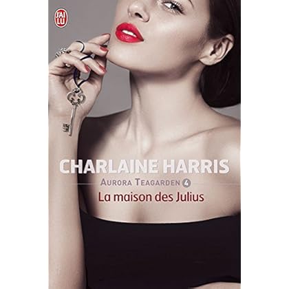 Aurora Teagarden (Tome 4) - La maison des Julius