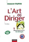 Image de L'art de diriger - Tome 1 - 3ème édition - Management . Stratégie - Livre+compléments en ligne