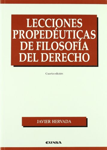 Download Lecciones propedéuticas de filosofía del derecho (Manuales (Universidad de Navarra. Facultad de Derecho))
