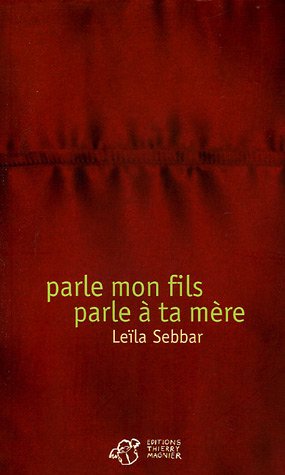 couverture de : Parle mon fils parle &agrave; ta m&egrave;re