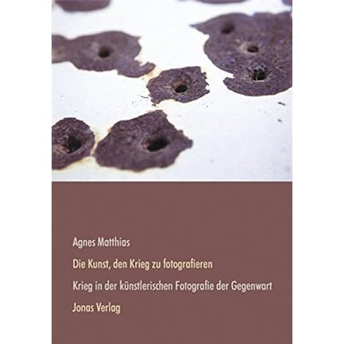 [PDF] Download Die Kunst, den Krieg zu fotografieren: Krieg in der künstlerischen Fotografie der Gegenwart Kostenlos
