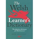 The Welsh Learner's Dictionary / Geiriadur Y Dysgwyr