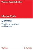 Derivate: Verstehen, anwenden und bewerten (Vahlens Kurzlehrbücher) by