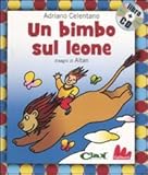 Image de Un bimbo sul leone. Con CD Audio