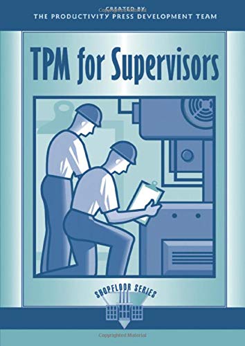 TPM for Supervisors (The Shopfloor Series)