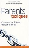 Parents toxiques : Comment se libérer de leur emprise