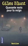 QUARANTE MOTS POUR LA NEIGE