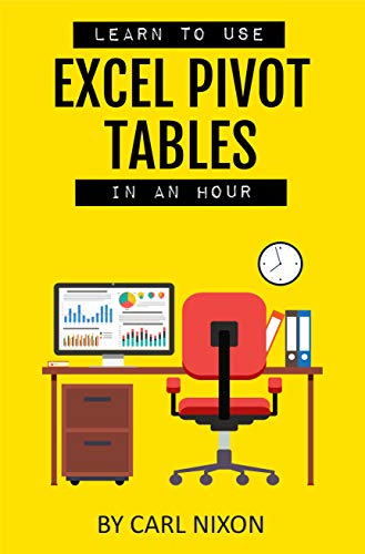 Learn To Use Excel Pivot Tables In An Hour