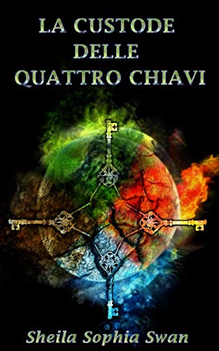 Sheila Sophia Swan - La custode delle quattro chiavi