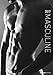 Masculine 2017 - Men - Bildkalender A3 - schwarz/weiß - Erotikkalender by 