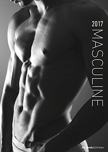 Masculine 2017 - Men - Bildkalender A3 - schwarz/weiß - Erotikkalender