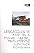 Les cadoles de Michel & Marie-Pierre Troisgros avec Patrick Bouchain by 