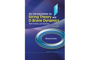 An Introduction to String Theory and D-brane Dynamics: With Problems and Solutions