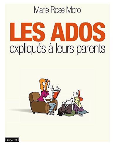 couverture de : Les ados expliqu&eacute;s &agrave; leurs parents